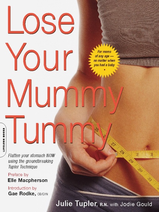 Title details for Lose Your Mummy Tummy by Julie Tupler - Available